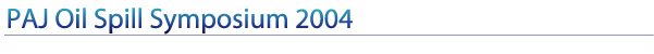 PAJ Oil Spill Symposium 2004