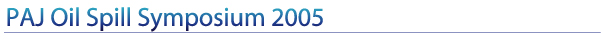 PAJ Oil Spill Symposium 2005